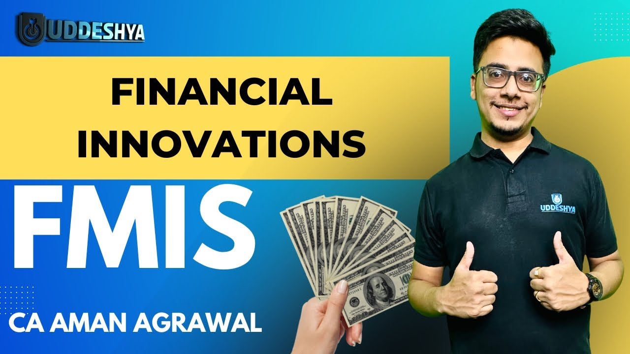 #5 FINANCIAL INNOVATIONS | FMIS | B.COM | SEM -5