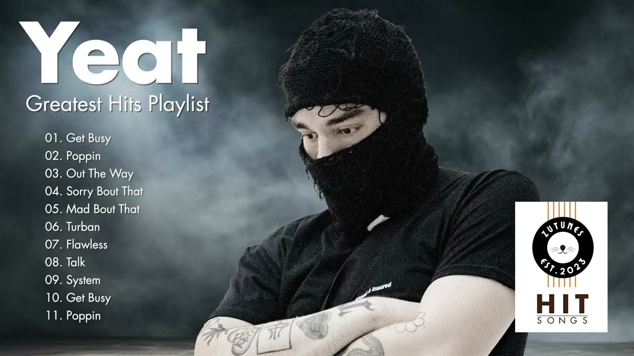 Yeat - Greatest Hits Playlist