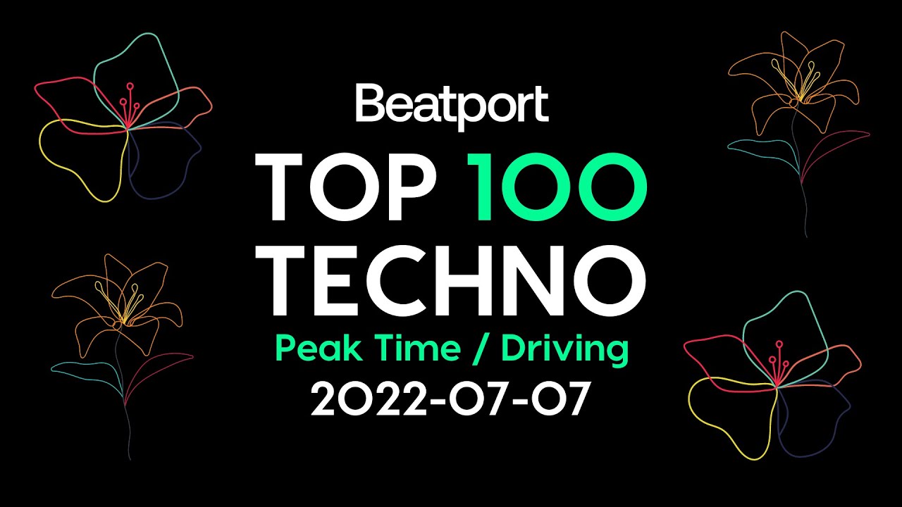 Beatport Top 100 Techno (Peak Time / Driving) 2022-07-07