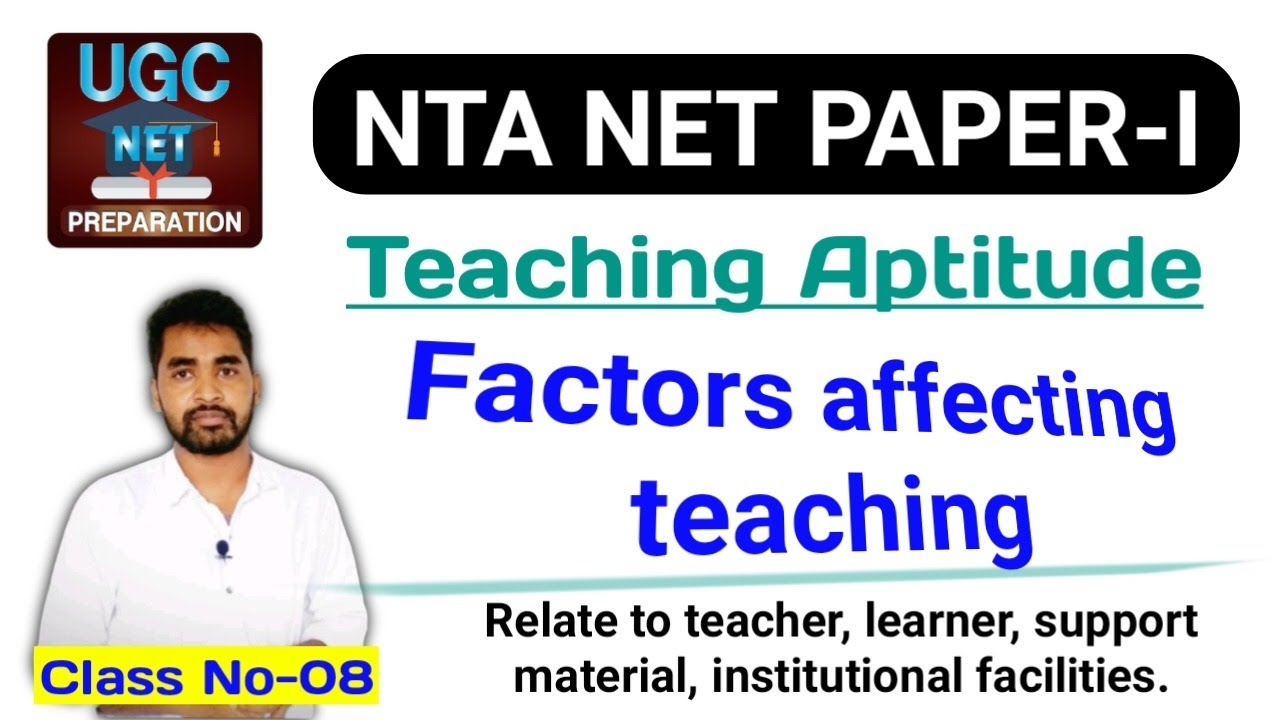 Factors affecting teaching related to: Teacher, Learner, Support material  itc. || NTA NET 2022||