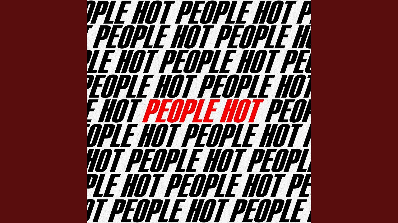People Hot