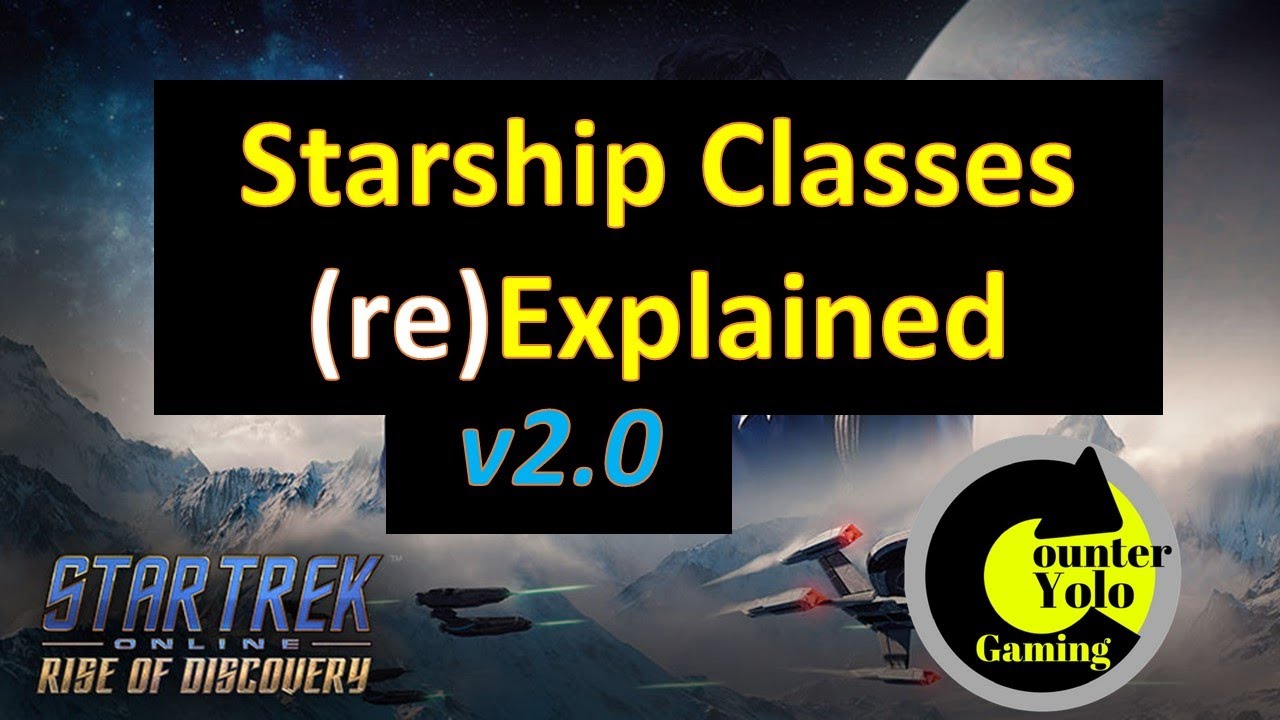 Starship Classes (re)Explained (14 March 2020) | Star Trek Online