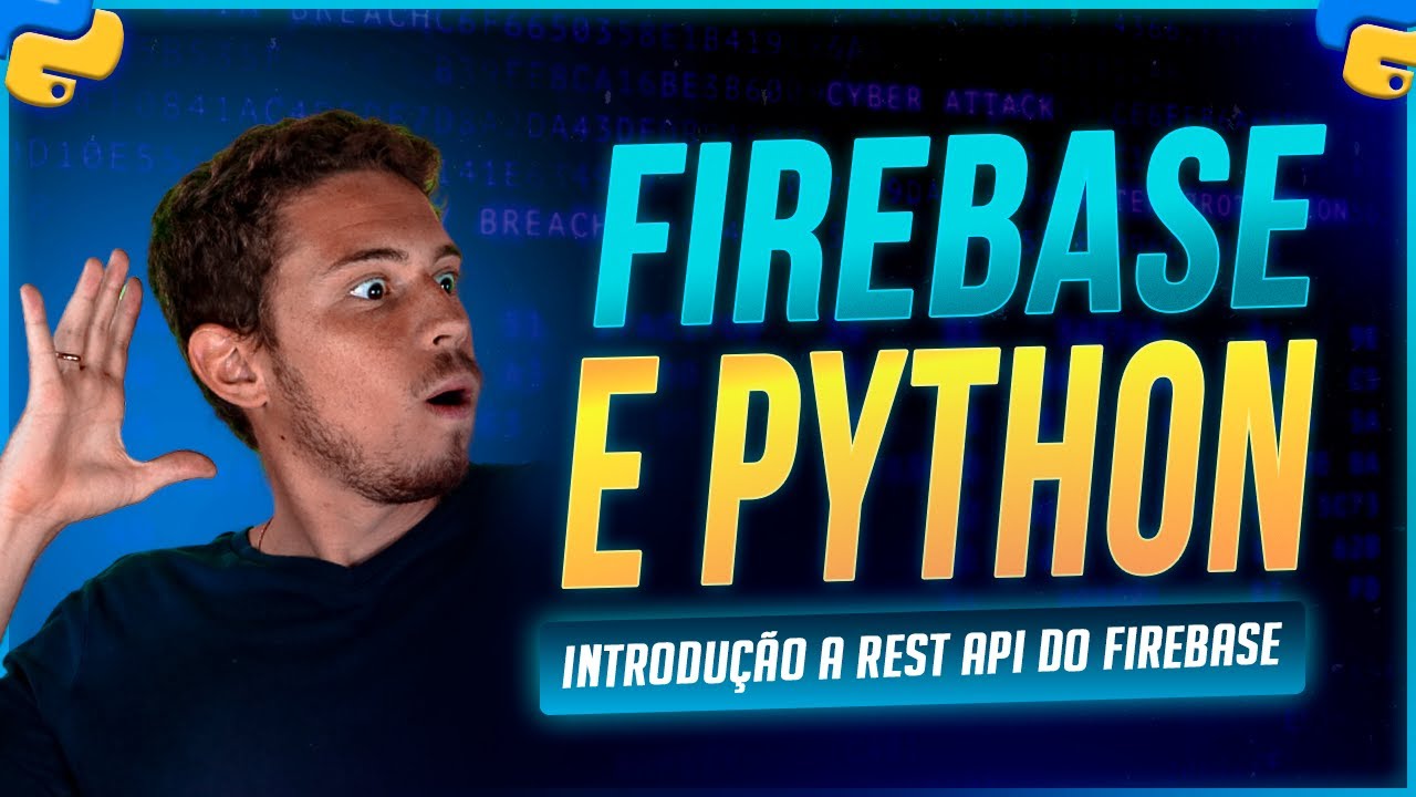 Firebase e Python - Introdução a REST API do Firebase