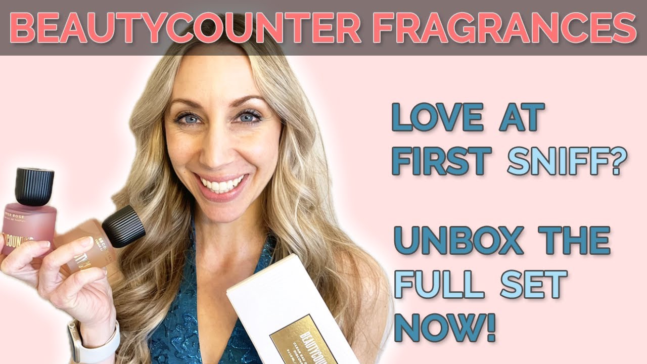 Beautycounter Fragrances: 5 NEW Scents! Unboxing ALL 5 New Eau de Parfum for Your Fragrance Wardrobe
