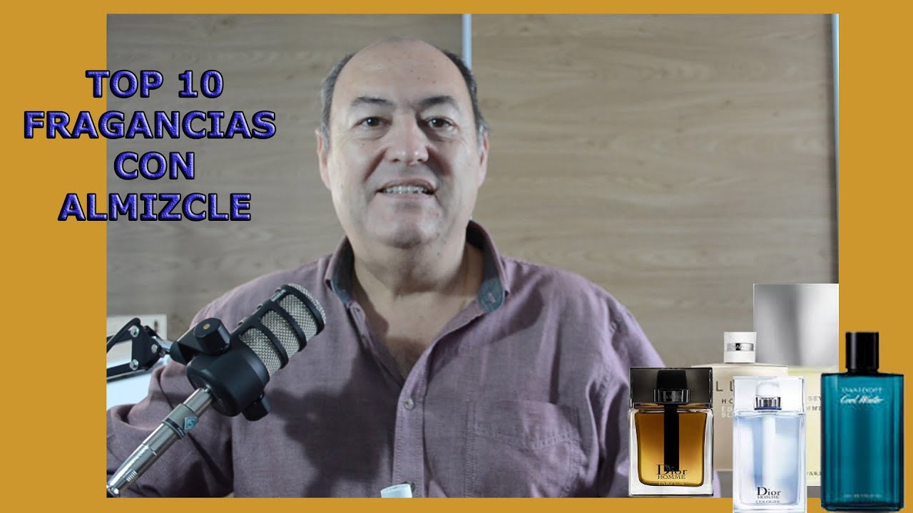 TOP 10 FRAGANCIAS  CON ALMIZCLE