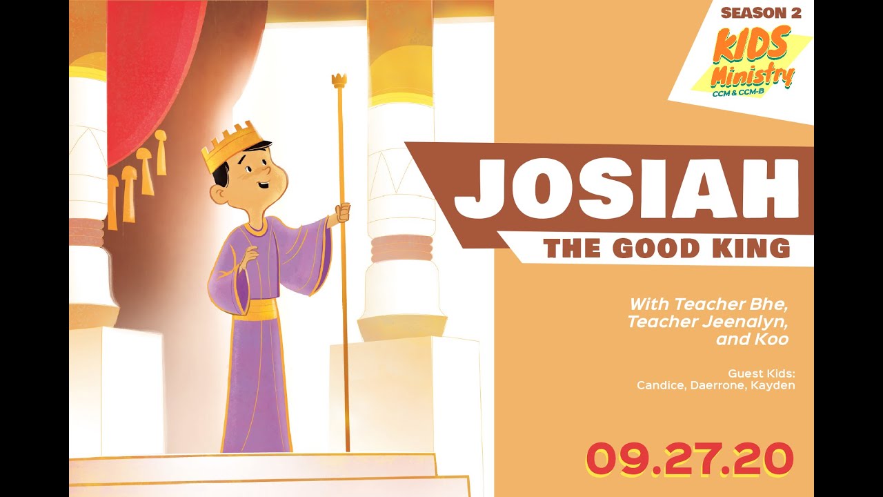 Josiah the Good King (2 kings 22-23)