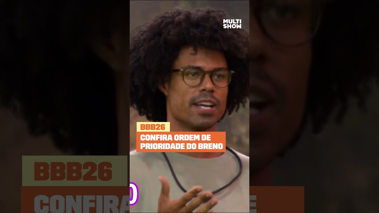 Breno monta sua ORDEM DE PRIORIDADE no Sincer&atilde;o | BBB 26 | Multishow | #Shorts