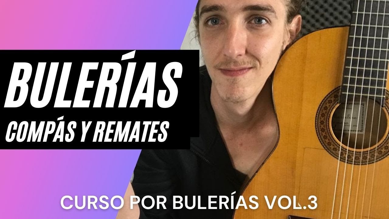 COMPAS por BULERÍAS con REMATES GUÍA para PRINCIPIANTES en GUITARRA FLAMENCA