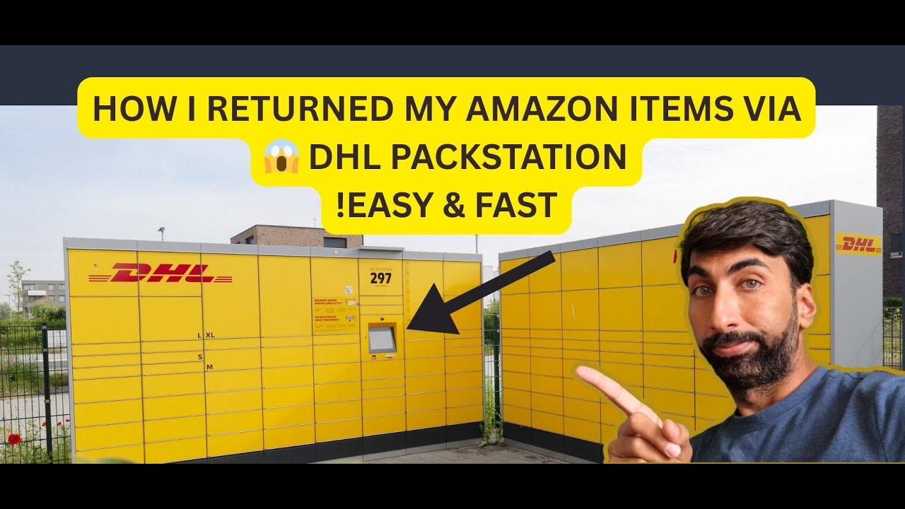 How to Return Amazon Products via DHL Paketstation | Easy Step-by-Step Guide