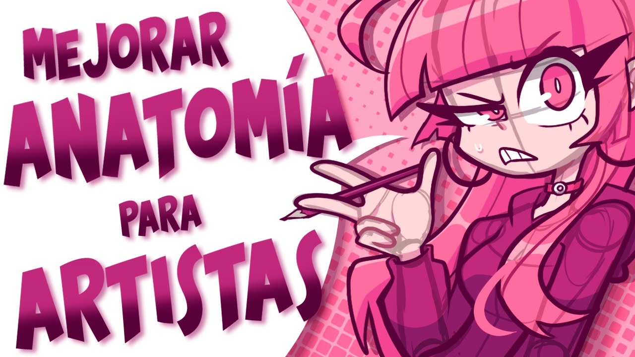 Oye, artista: ¡Mejora la anatomía de una vez por todas! | TUTORIAL