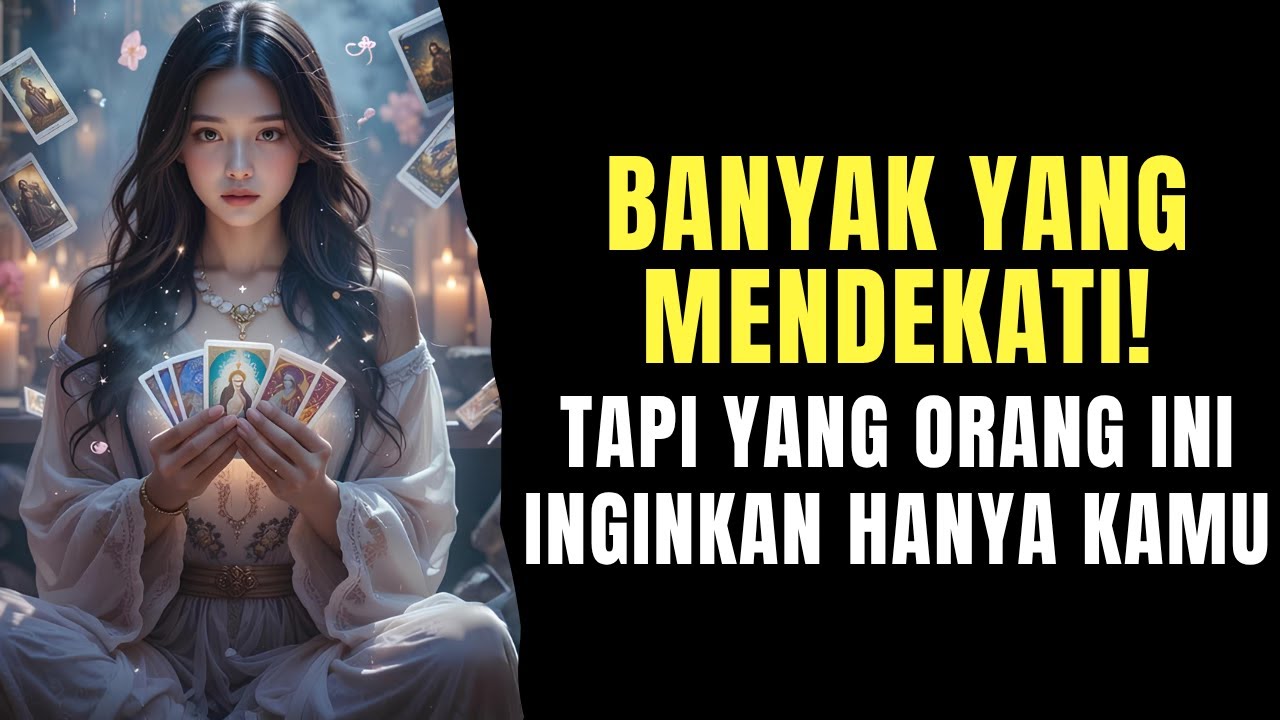 ‼️MENERAWANG KAMU!‼️ BANYAK MENDEKAT, KAMU YANG DIA INGINKAN!#generalreading #reetatarot #tarot