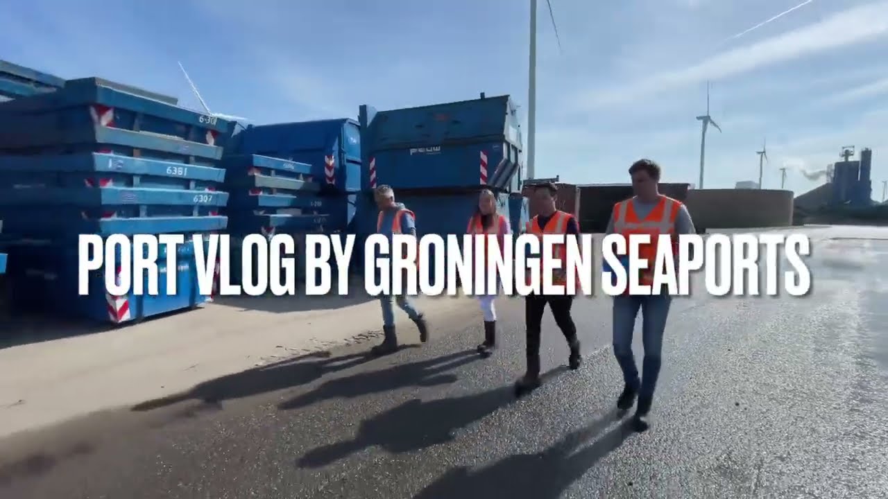 Groningen Seaports Port Vlog - Theo Pouw bv