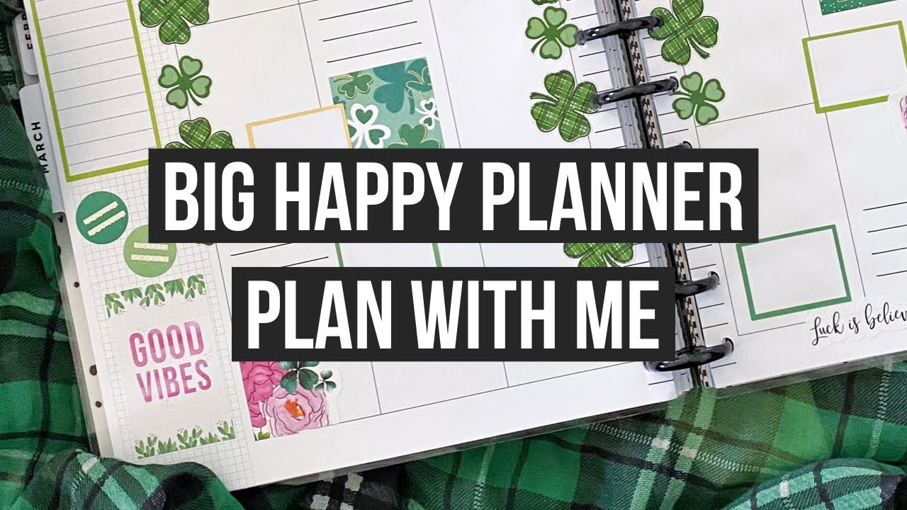 Plan With Me | Big Happy Planner | St. Patrick's Day Spread | March 15-21, 2021