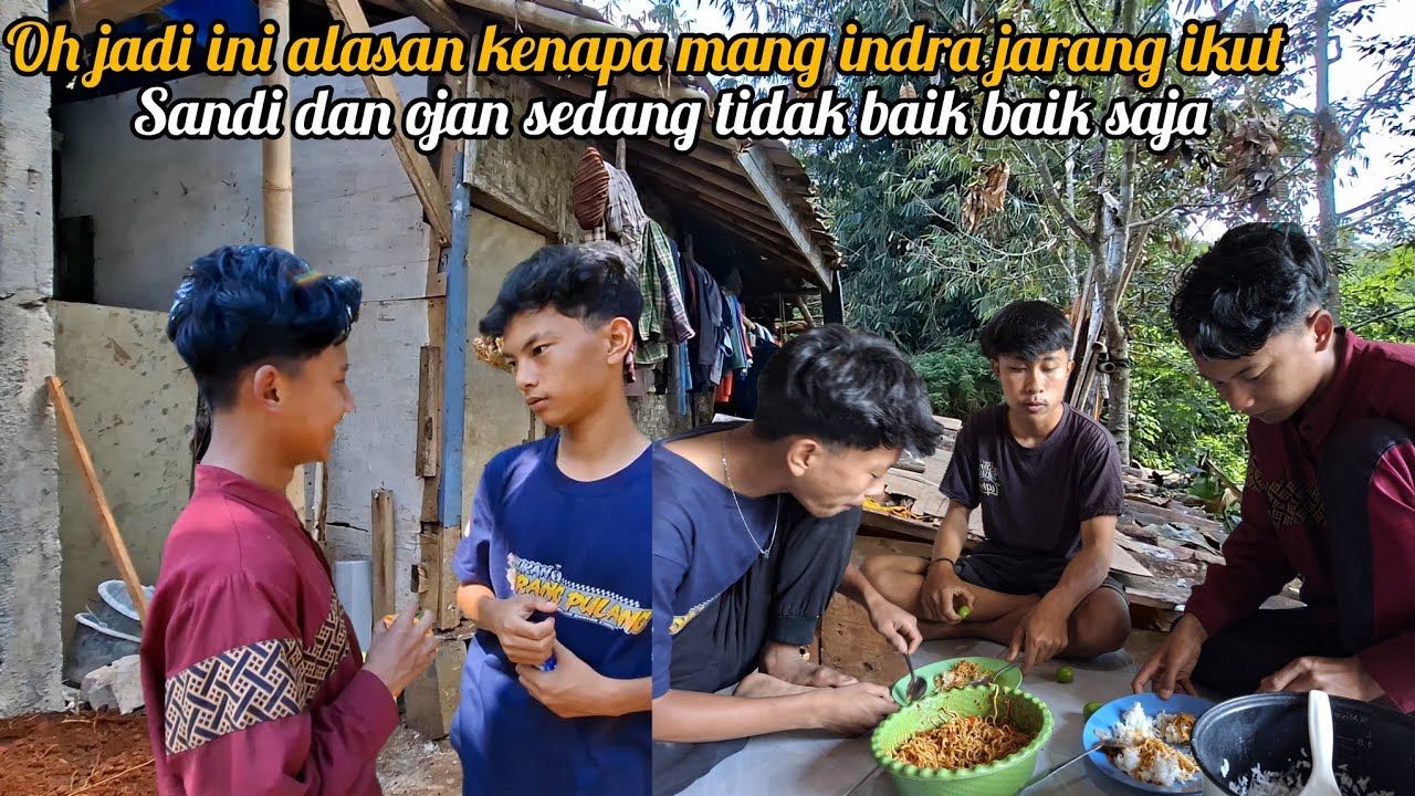 SANDI DAN OJAN BERANTEM ❗️inilah alasan kenapa mang indra jarang ikut 
