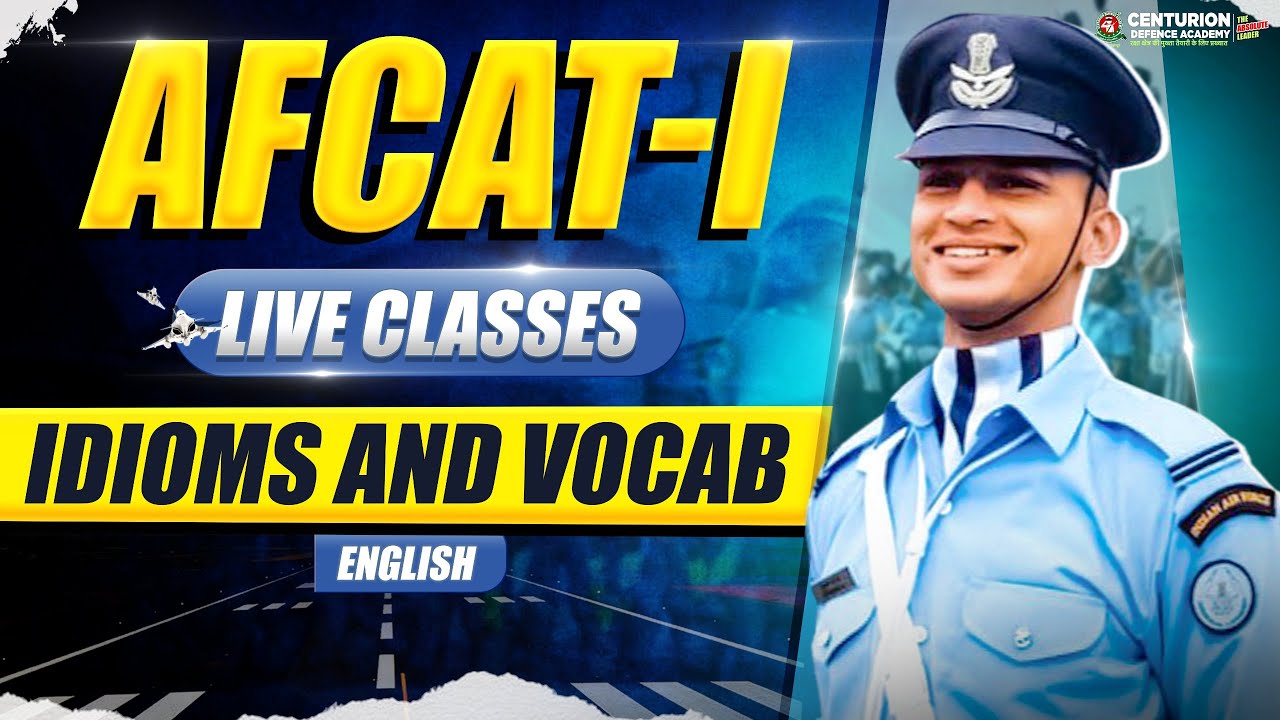 AFCAT 1 Exam 2026 I ENGLISH - Idioms and Vocab  