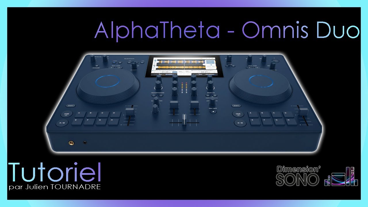 TUTORIEL - ALPHATHETA - OMNIS DUO par Julien TOURNADRE