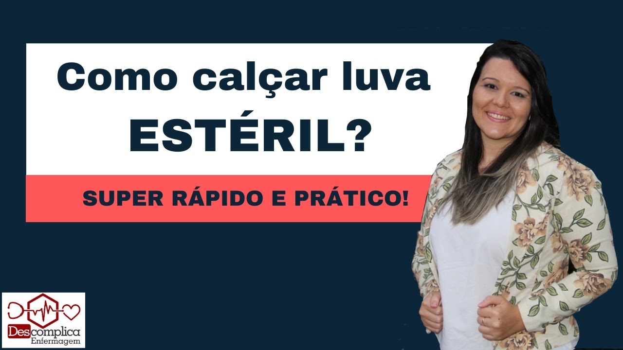 CALÇANDO LUVAS ESTÉREIS (PRÁTICO E RÁPIDO)
