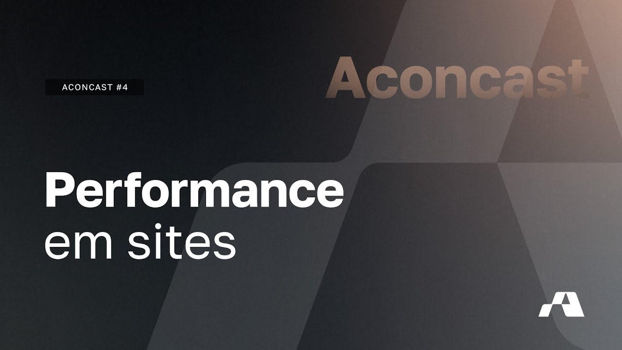 Aconcast #4 - Performance em sites: seu site performa bem?