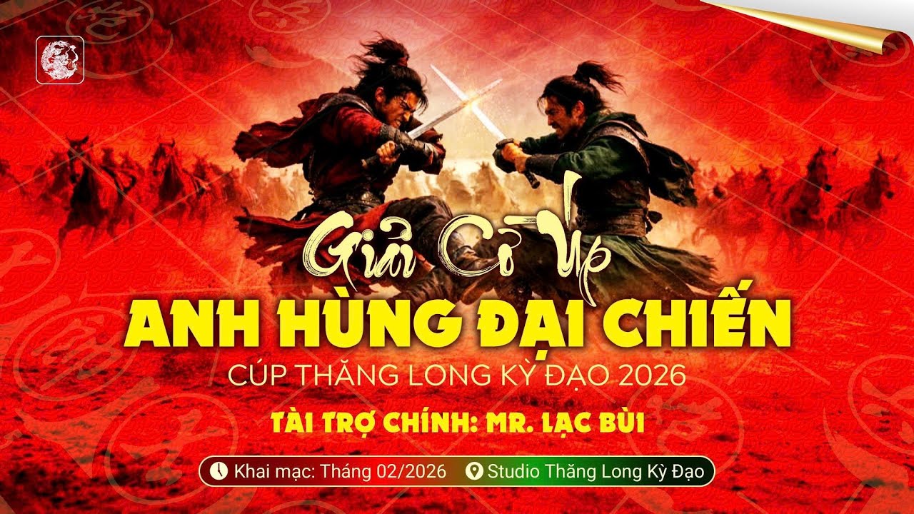 [LIVE] Nghiêm Xuân Tuân vs Tùng ATM | Tranh Hạng 3 Anh Hùng Đại Chiến 2026 – Thăng Long Kỳ Đạo