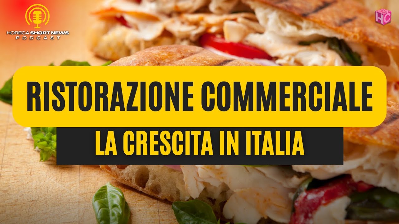 Ristorazione commerciale in catena: la crescita in Italia | Chiude Panini Durini | RistorExpo