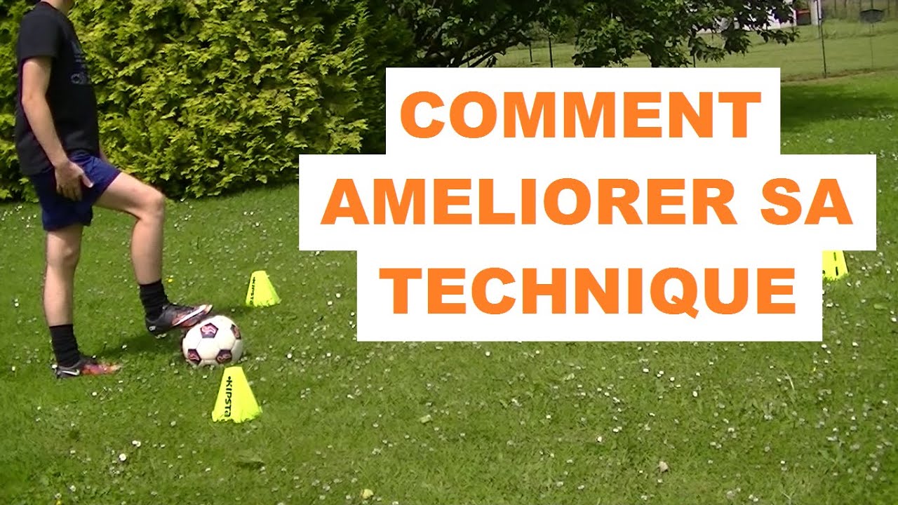 Comment améliorer sa technique au foot
