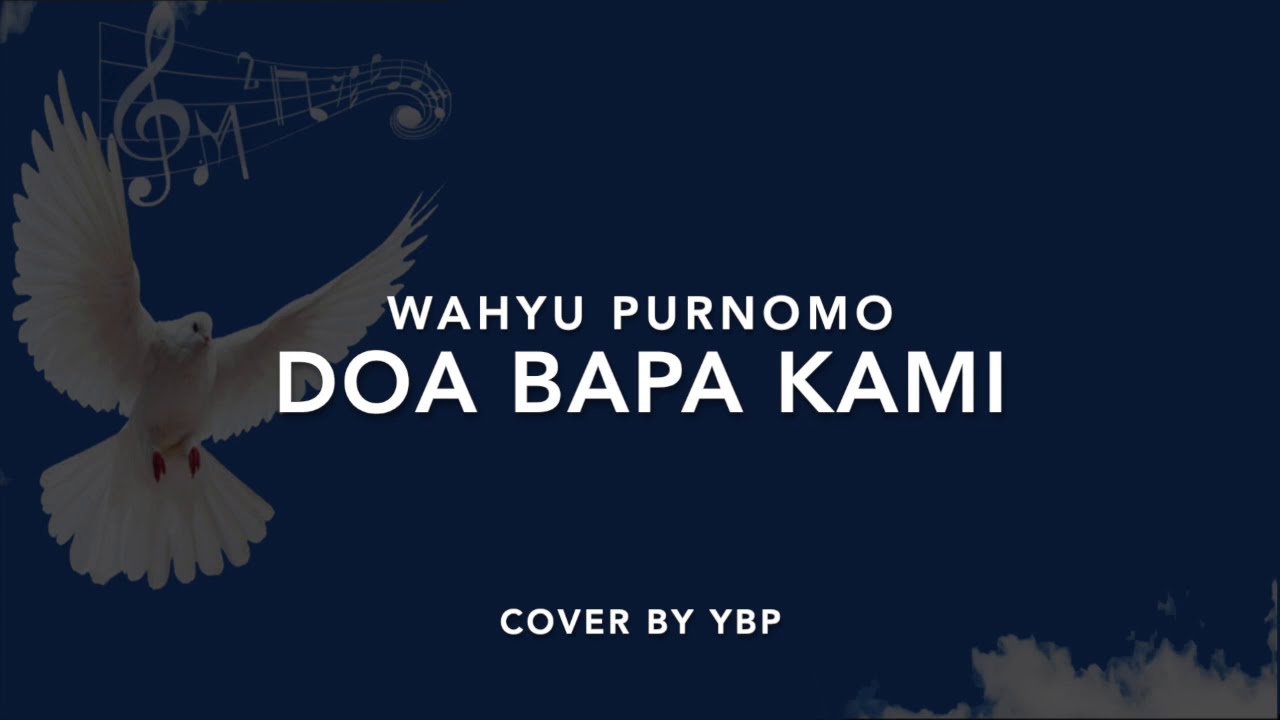 Doa Bapa Kami - Wahyu Purnomo
