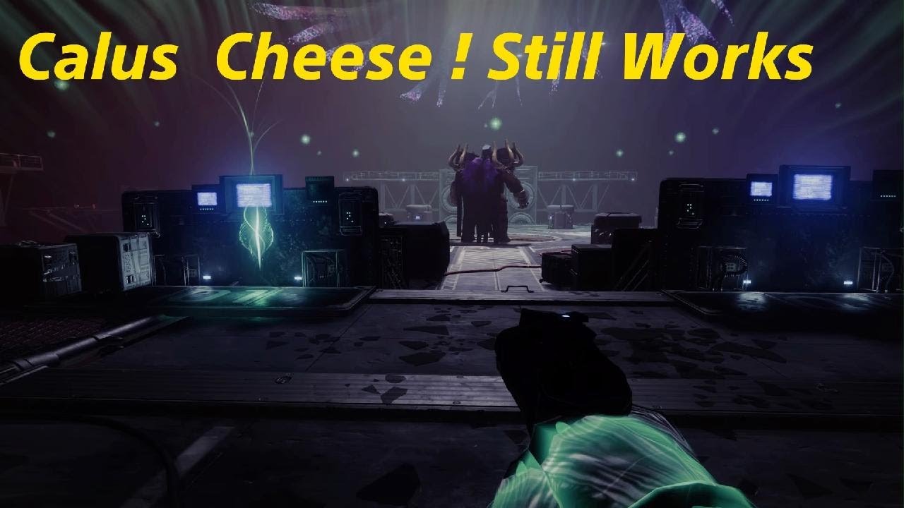 Destiny 2 Calus Cheese