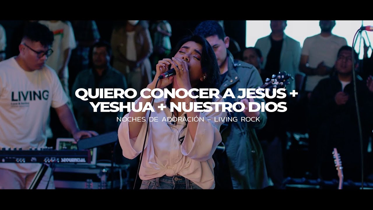 Quiero conocer a Jesús -  (Yeshua) / Nuestro Dios - Living Rock