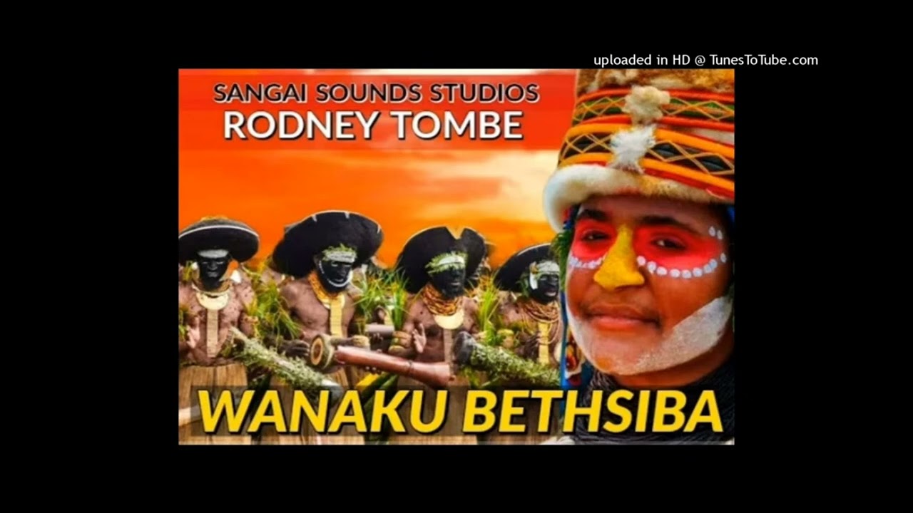 Wanaku Bethsiba _ Rodney TOMBE