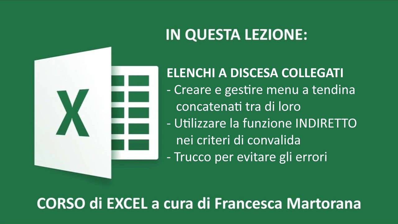 EXCEL tutorial 13B: Menu a tendina &bull; Elenchi a discesa concatenati (dependent drop down list)