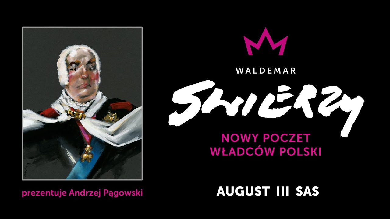 Nowy Poczet Władc&oacute;w Polski - 48a - AUGUST III SAS