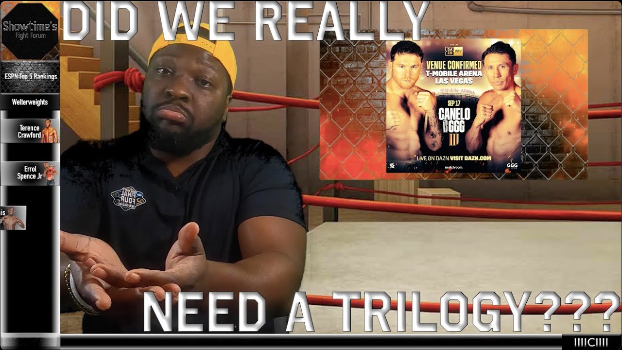 DID WE REALLY NEED A TRILOGY??? Showtime's Fight Forum