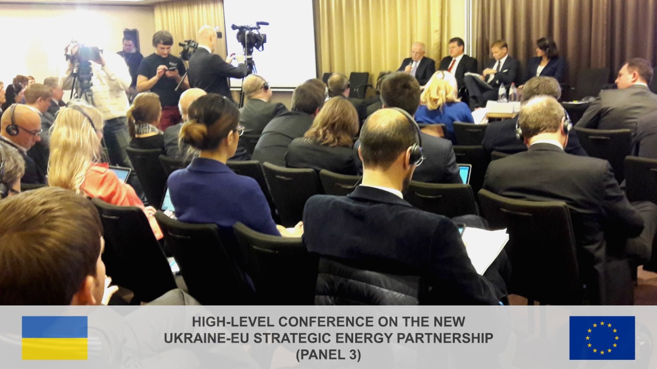 High-level conference on the new Ukraine-EU strategic Energy Partnership (panel 3)