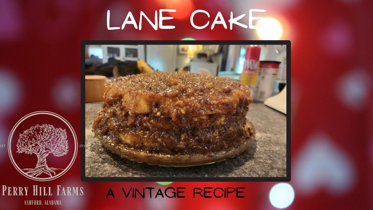 Lane Cake A Vintage Recipe