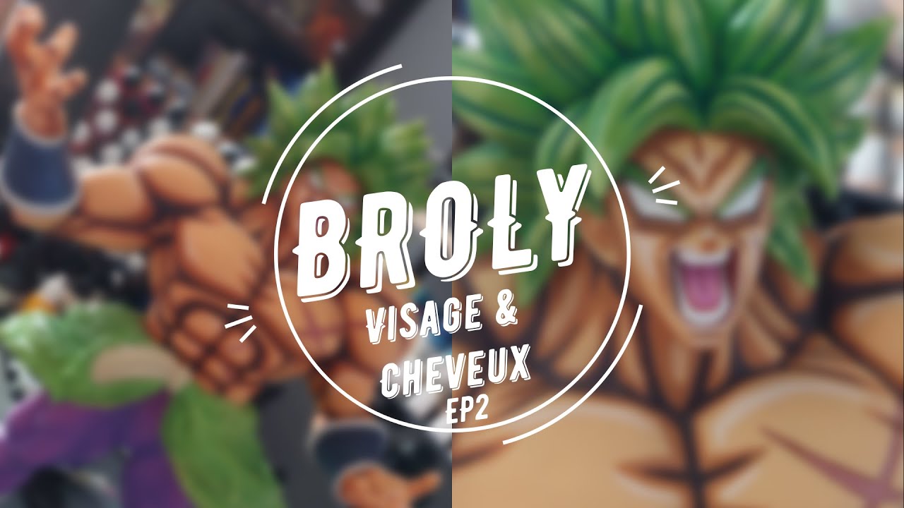 Repaint BROLY Manga Dimensions - Ep2 - Le visage et les cheveux