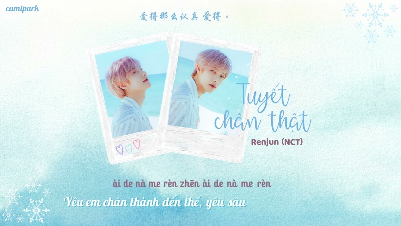 [Vietsub] (Cover) Tuyết Chân Thật - Renjun (NCT) /认真的雪 - 黄仁俊