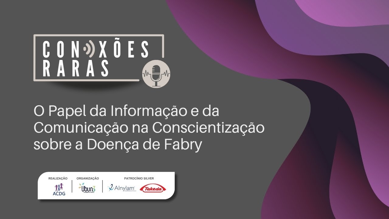 Conexões Raras: O Papel da Informação e da Comunicação na Conscientização sobre a Doença de Fabry