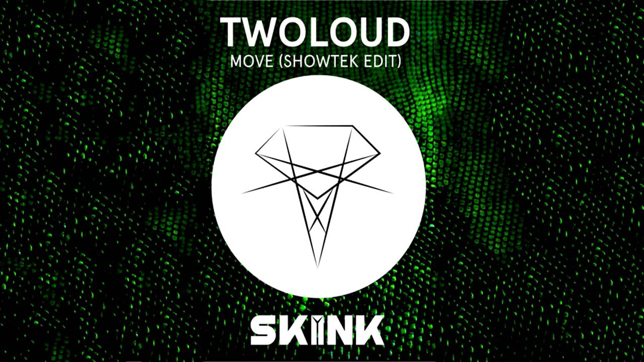 twoloud - Move (Showtek Edit)