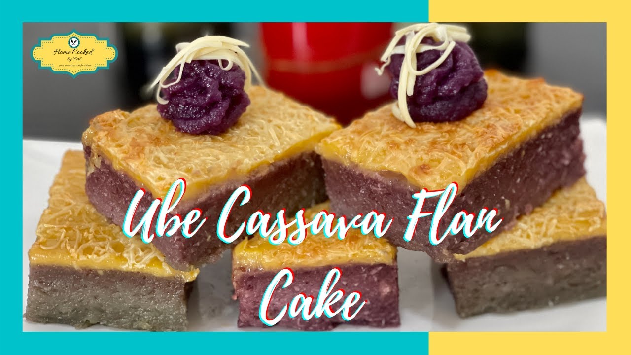 UBE CASSAVA CAKE FLAN | UBE CASSAVA CAKE WITH LECHE FLAN I UBE CASSAVA CAKE
