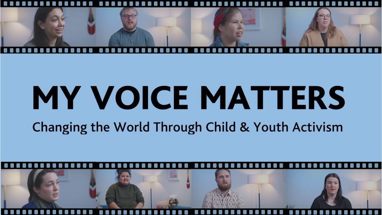 My Voice Matters: Changing the World Through Child & Youth Activism