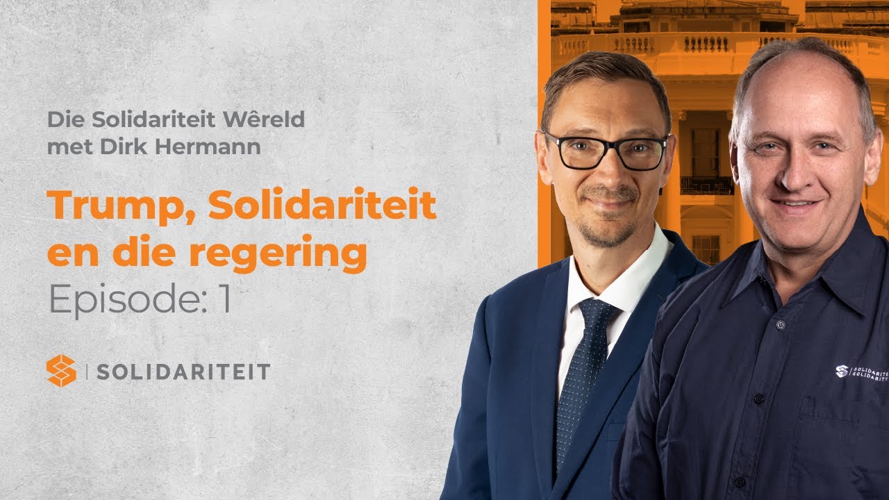 Episode 1 - Trump, Solidariteit en die regering