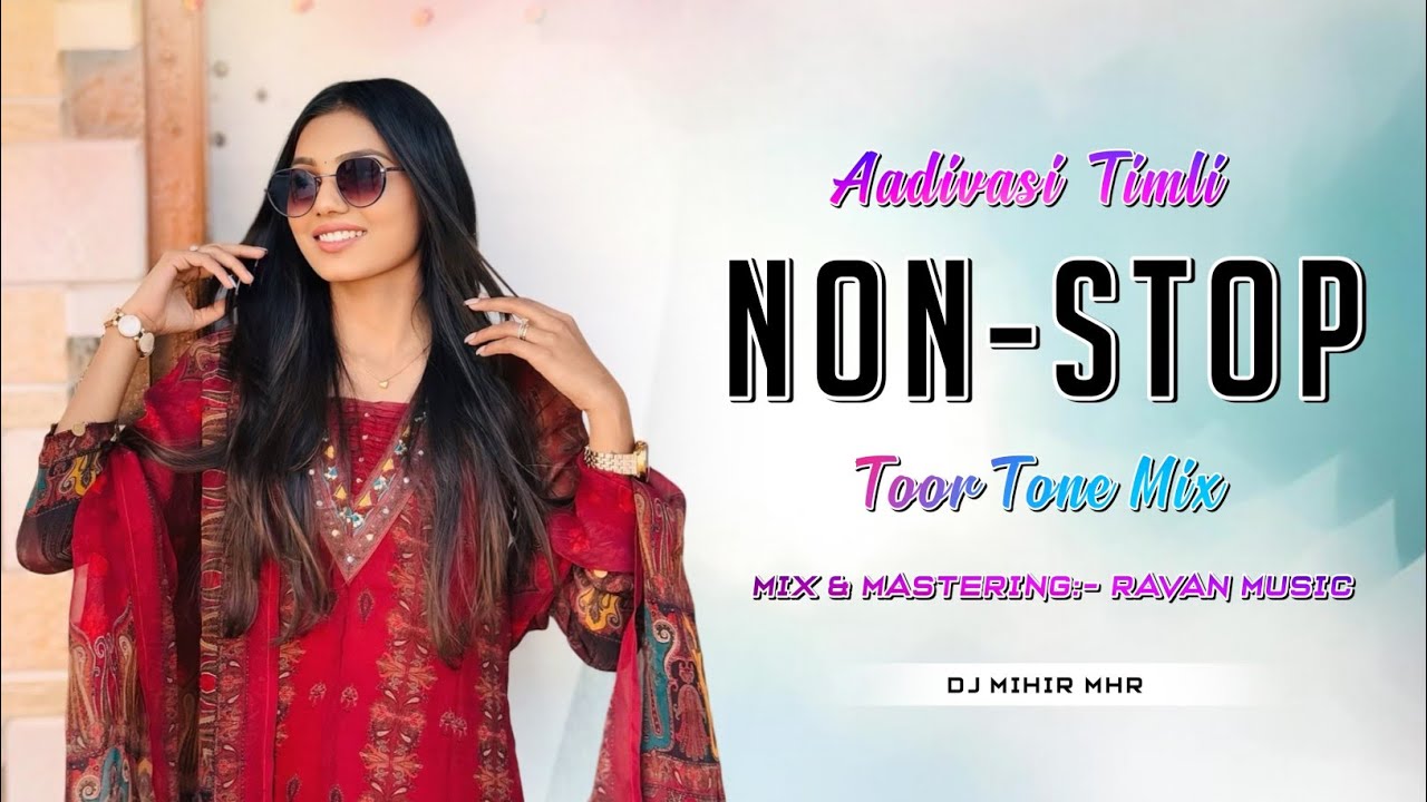 NEW TRENDING NON STOP TIMLI 2025 || DJ MIHIR MHR #aadivasi #nonstop #timlisong #new