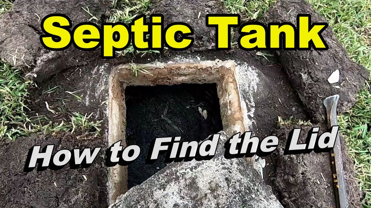 SEPTIC TANK - How to Locate and Open the Lid of a Septic Tank - Septic Tank Help and Tips