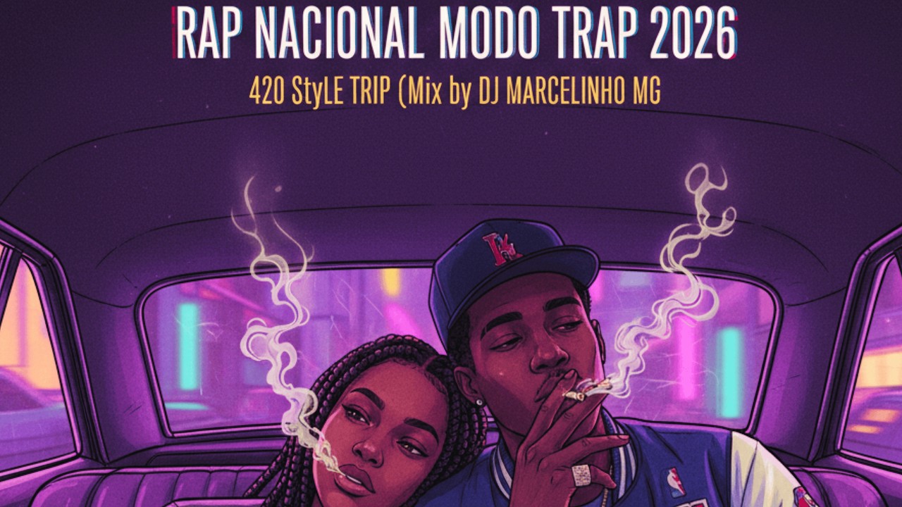 Playlist - Brazilian Chill Trap — Rap Nacional Underground 💨 |420 Vibes —  •  Late Night Mood