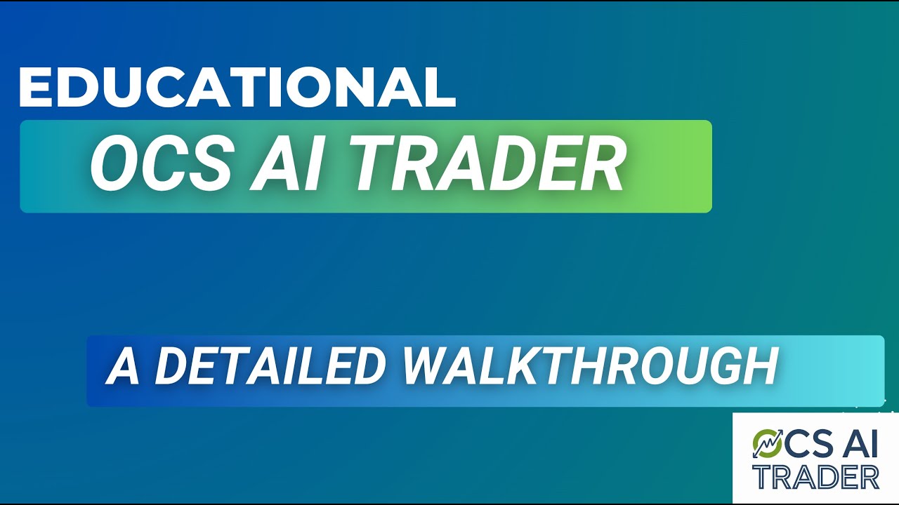Ocs Ai Trader : A detailed walkthrough for Enhanced Trading Profitability!