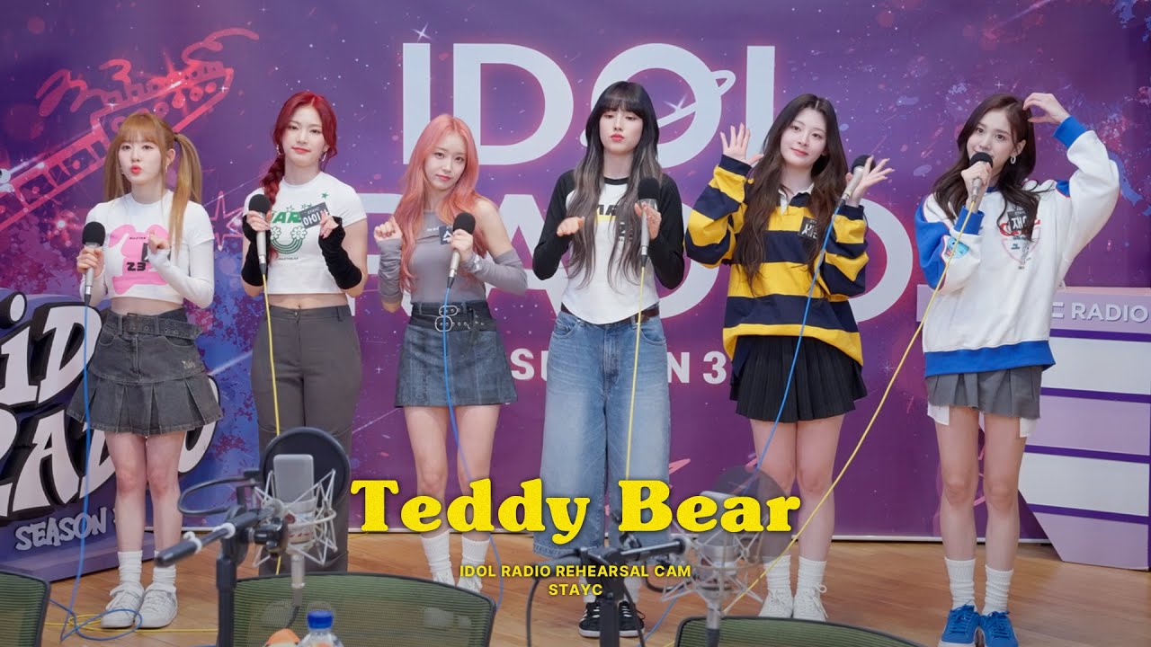 [4K] STAYC(스테이씨) 라이브 리허설 Live  Rehearsal 'Teddy Bear' | IDOLRADIO 230215