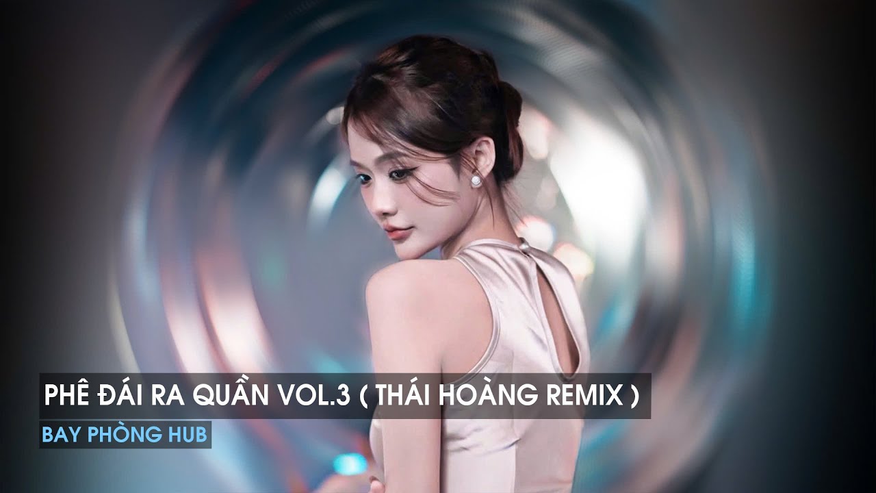 NONSTOP VINAHOUSE 2025 - PHÊ ĐÁI RA QUẦN VOL.3 (THÁI HOÀNG REMIX) - NHẠC REMIX HOT TREND TIKTOK 2025
