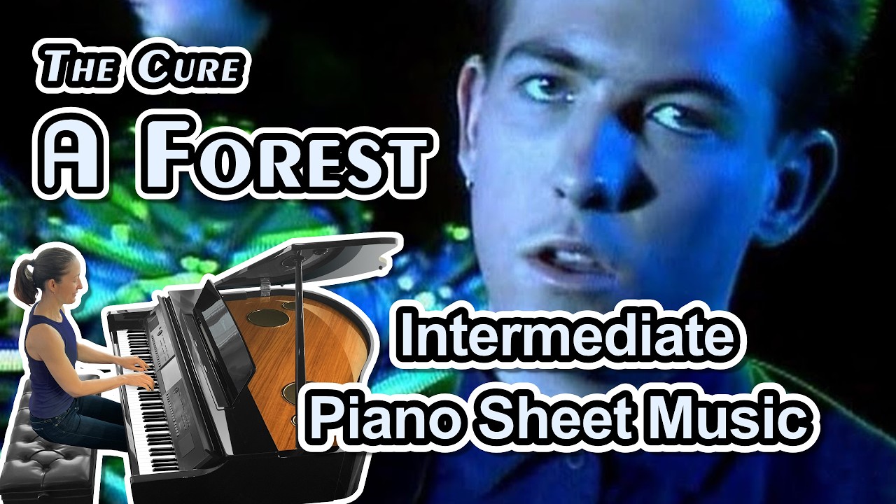 A Forest (The Cure) - Intermediate Piano Sheet Music
