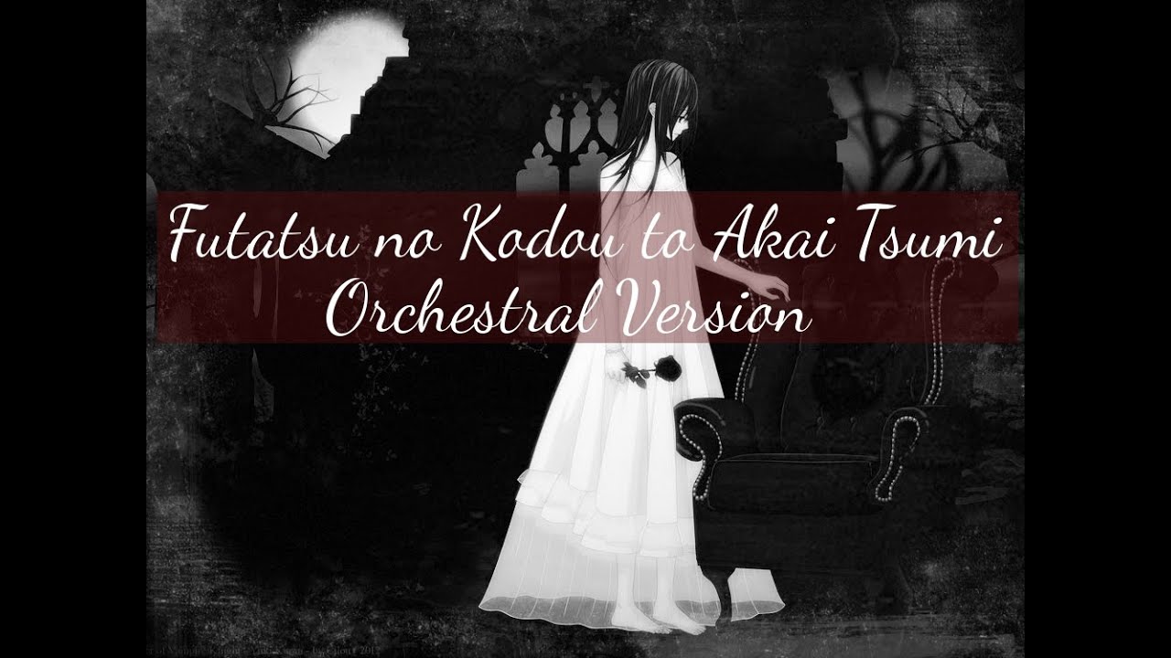 Futatsu no Kodou to Akai Tsumi - Orchestral Remix - Vampire Knight
