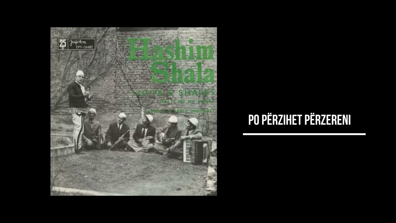 SHALA HASHIM I DRENICA TAHIR - PO PËRZIHET PËRZERENI